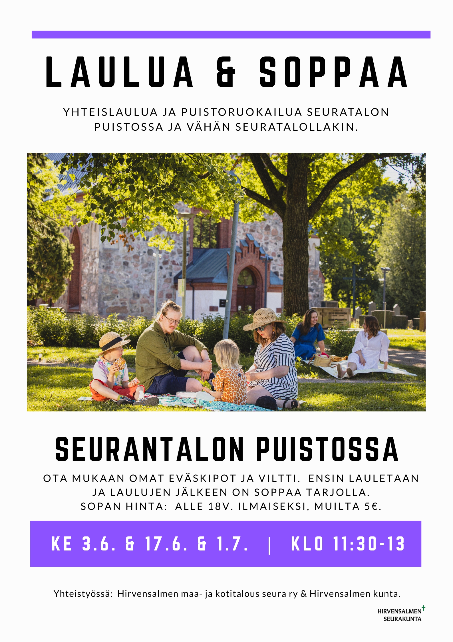 Yhteislaulu- ja puistoruokailutapahtuma Hirvensalmen Seuratalon puistossa.  Säävarauksella Seuratalon sisätiloissa.